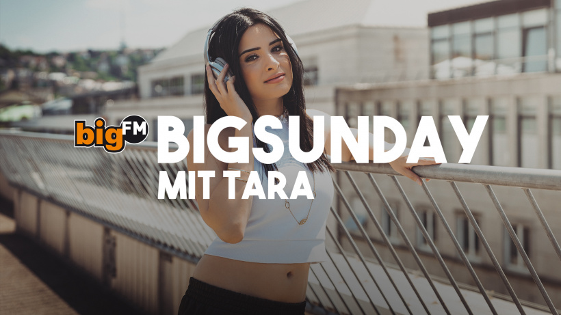 bigSunday mit Tara bigSunday mit Tara